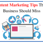5 Content Marketing Tips that No Business Should Miss