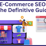 E-Commerce SEO: The Definitive Guide