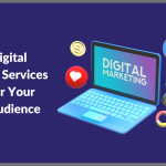 Digital Marketing Services To Cover  Your Target Audience in 2023