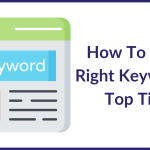 How To Find Right Keywords: Top Tips