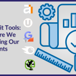 SEO Audit Tools: How Are We Benefitting Our Clients